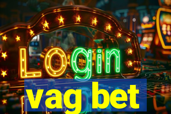 vag bet